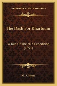 Dash for Khartoum the Dash for Khartoum
