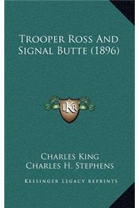Trooper Ross and Signal Butte (1896)