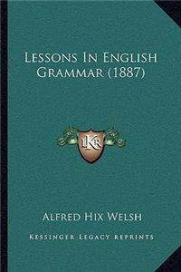 Lessons in English Grammar (1887)