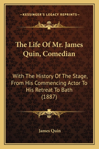 The Life Of Mr. James Quin, Comedian