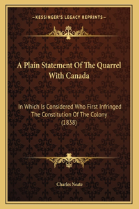 A Plain Statement Of The Quarrel With Canada