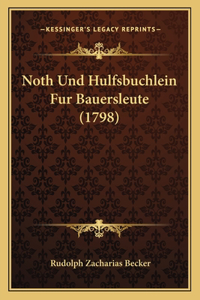 Noth Und Hulfsbuchlein Fur Bauersleute (1798)