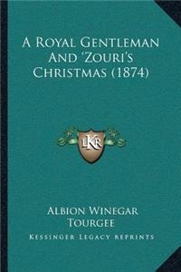 Royal Gentleman And 'Zouri's Christmas (1874)