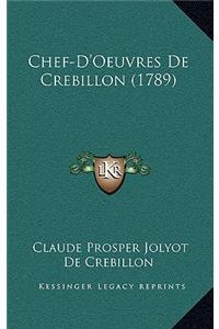 Chef-D'Oeuvres De Crebillon (1789)