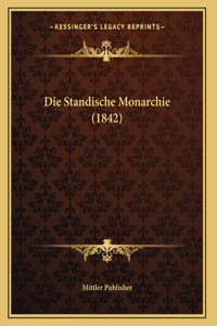 Die Standische Monarchie (1842)