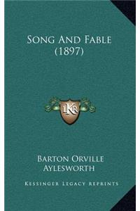 Song And Fable (1897)