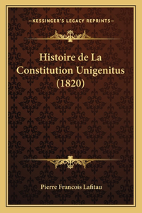 Histoire de La Constitution Unigenitus (1820)