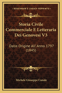 Storia Civile Commerciale E Letteraria Dei Genovesi V3