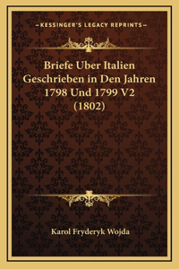 Briefe Uber Italien Geschrieben in Den Jahren 1798 Und 1799 V2 (1802)