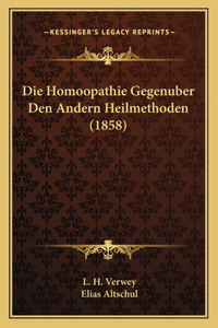 Homoopathie Gegenuber Den Andern Heilmethoden (1858)