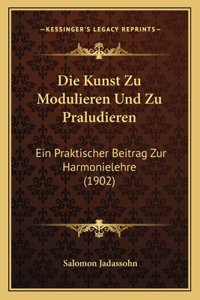 Kunst Zu Modulieren Und Zu Praludieren