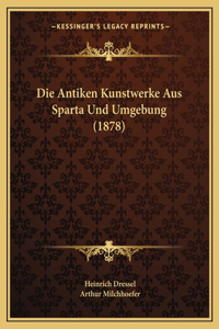 Antiken Kunstwerke Aus Sparta Und Umgebung (1878)