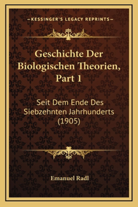 Geschichte Der Biologischen Theorien, Part 1