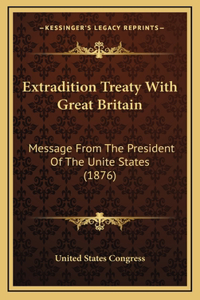 Extradition Treaty With Great Britain