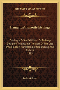 Hamerton's Favorite Etchings