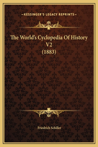 The World's Cyclopedia Of History V2 (1883)