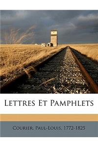 Lettres Et Pamphlets
