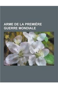 Arme de la Premiere Guerre Mondiale