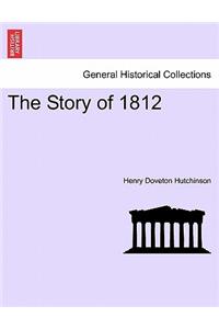 The Story of 1812