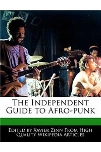 The Independent Guide to Afro-Punk