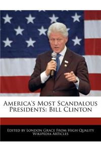 America's Most Scandalous Presidents