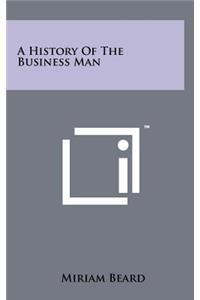 History of the Business Man