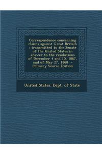 Correspondence Concerning Claims Against Great Britain