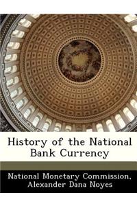 History of the National Bank Currency
