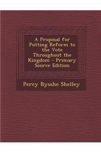 A Proposal for Putting Reform to the Vote Throughout the Kingdom