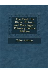 Fleet: Its River, Prison, and Marriages