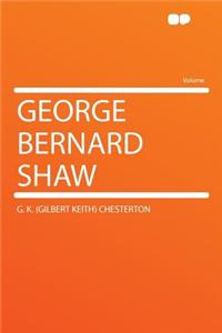 George Bernard Shaw