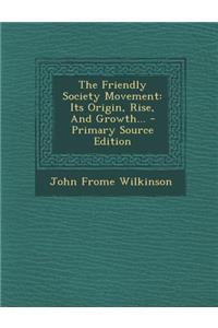 The Friendly Society Movement