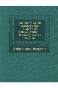 The Story of Old Saratoga and History of Schuylerville