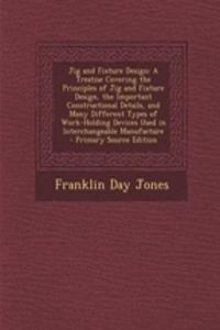 Jig and Fixture Design