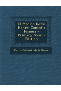 El Medico de Su Honra
