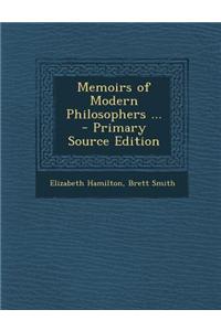 Memoirs of Modern Philosophers ... - Primary Source Edition
