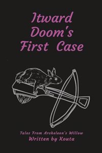 Itward Doom's First Case