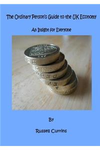 Ordinary Person's Guide to the Economy