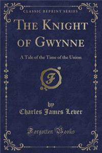 The Knight of Gwynne