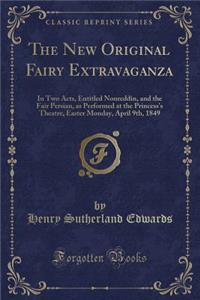 The New Original Fairy Extravaganza