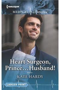 Heart Surgeon, Prince...Husband!