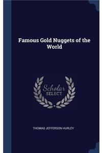 Famous Gold Nuggets of the World