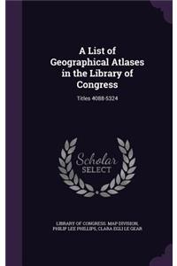 A List of Geographical Atlases in the Library of Congress