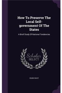 How To Preserve The Local Self-government Of The States