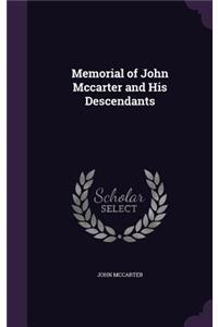 Memorial of John Mccarter and His Descendants