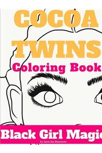 Cocoa Twins Coloring Book - Volume I - Black Girl Magic