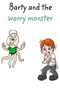 BARTY AND THE WORRY MONSTER