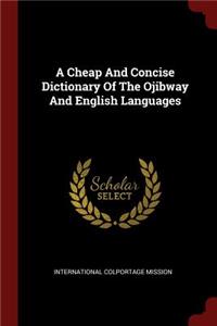 Cheap And Concise Dictionary Of The Ojibway And English Languages