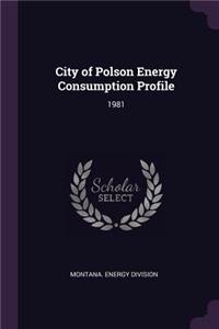 City of Polson Energy Consumption Profile