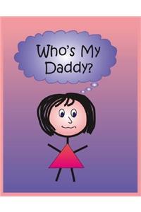Who's My Daddy?